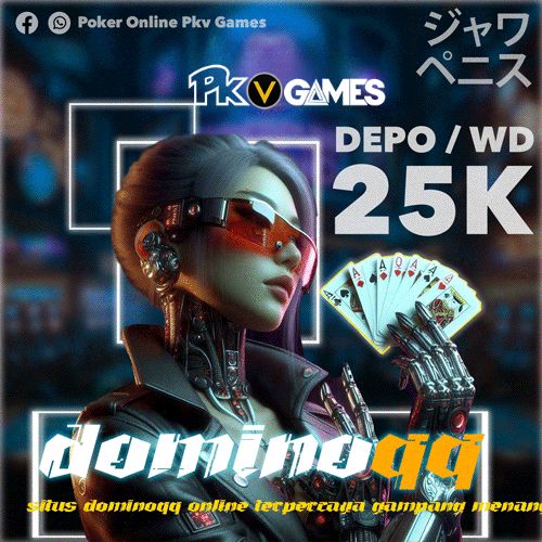 DominoQQ: Taruhan Online Judi Domino QQ Uang Asli Mudah Menang